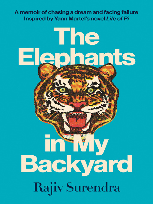 Title details for The Elephants in My Backyard by Rajiv Surendra - Available